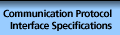 Communication Protocol Interface Specifications